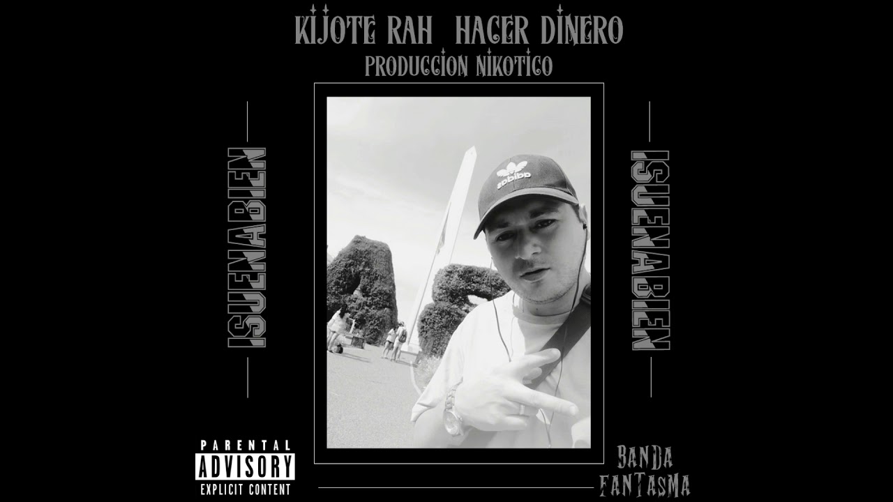 KIJOTE RAH - HACER DINERO [PROD.NIKOTICO]