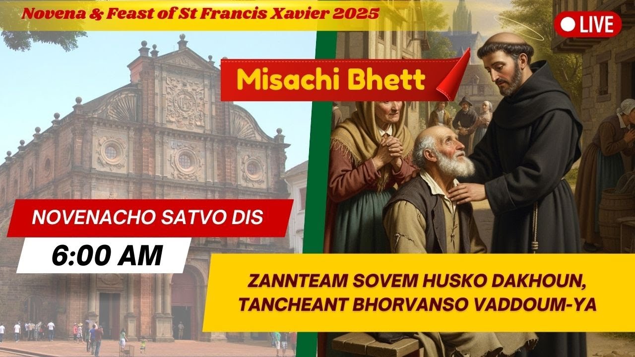 6 AM Konkani Mass | Satvo Dis-Sam Frasisk Xavierache Noven | Basilica of Bom Jesus | 30 Nov 2025
