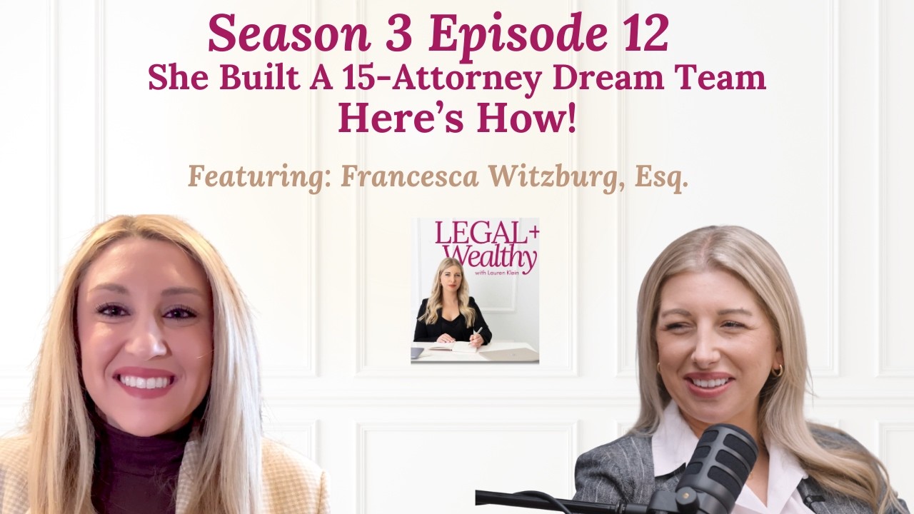 S3 E12 She Built A 15-Attorney Dream Firm - Here's How!