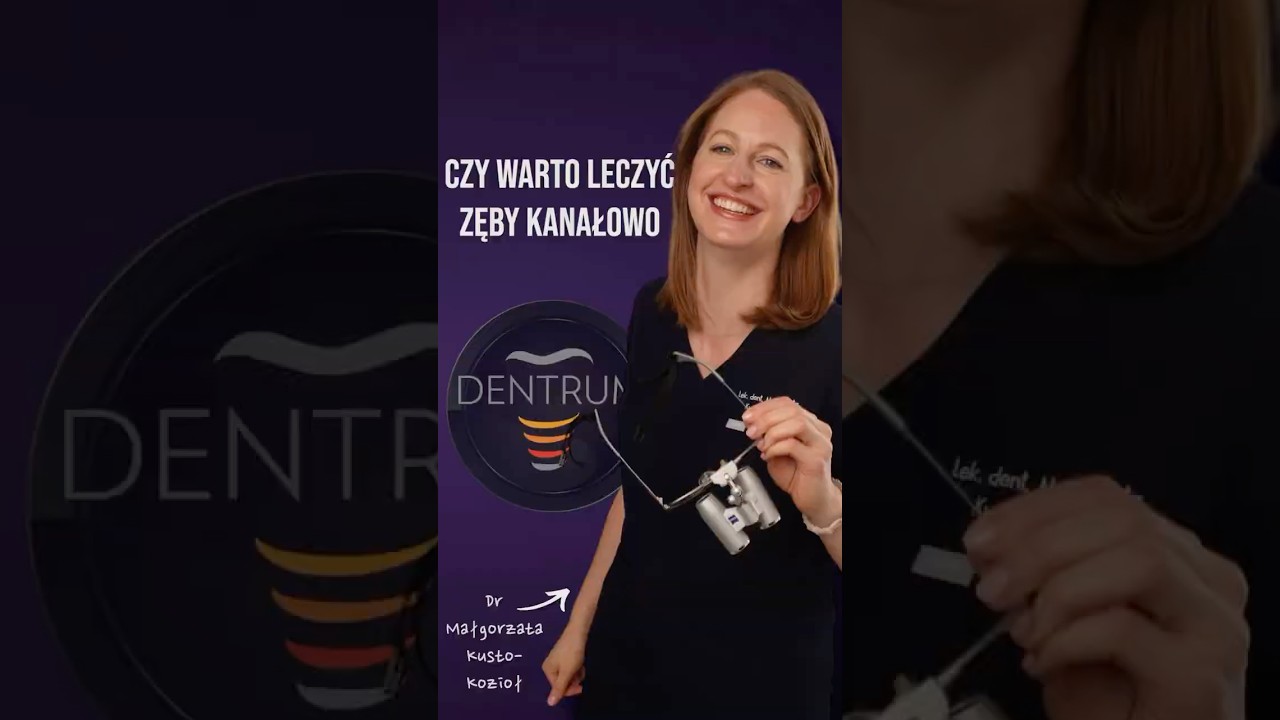 Czy warto leczyć zęby kanałowo? Eksperci wyjaśniają!
