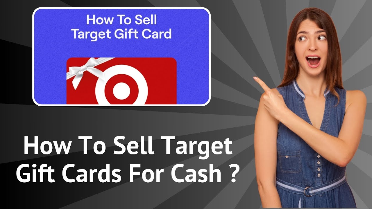 How To Sell Target Gift Cards For Cash ? - [Step-by-Step Guide]