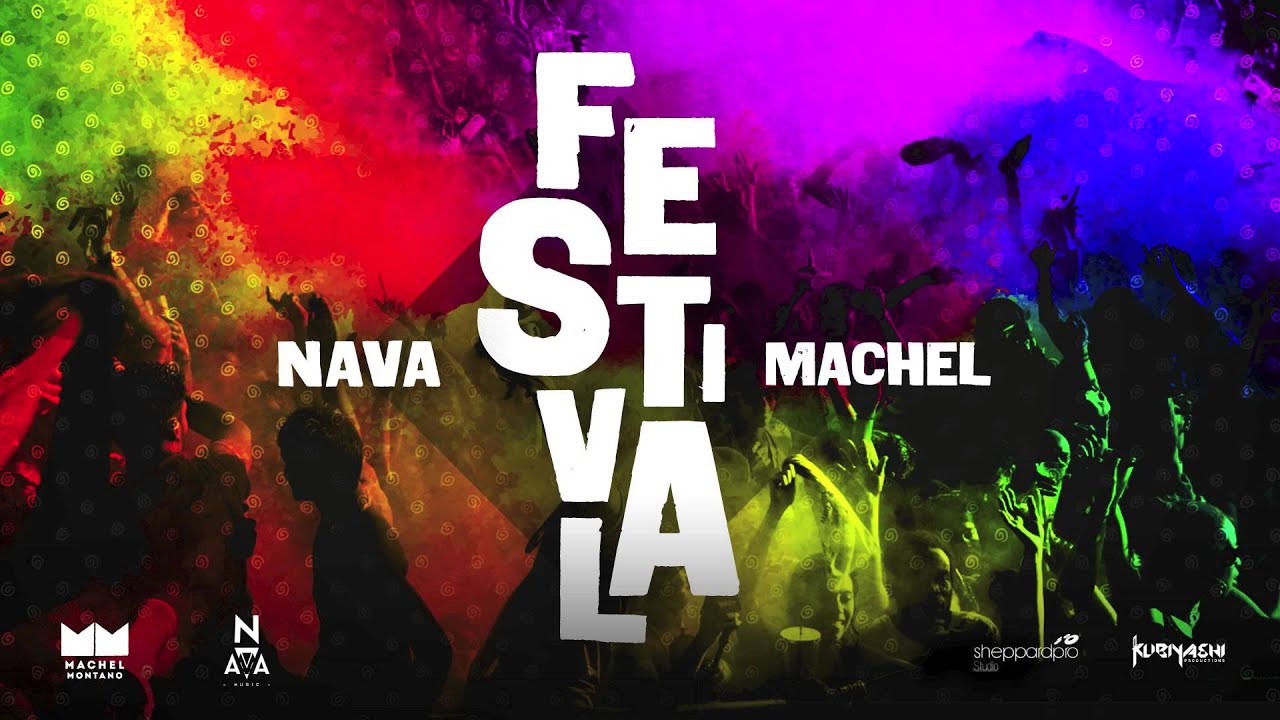 Festival - Nava and Machel Montano | Soca 2015 | Machel Montano Music