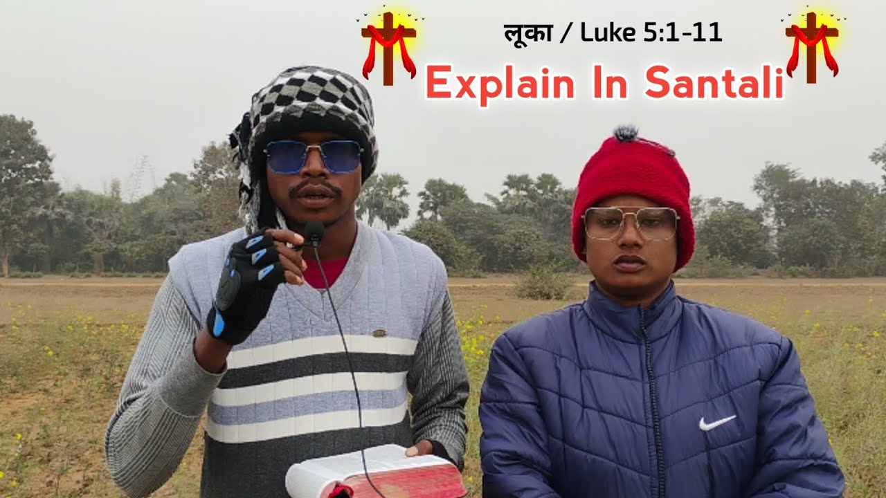 Santali Christian Bible Message//Bible Message Santali//लूका Luke 5:1-11