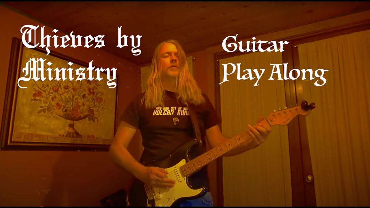 Thieves by Ministry. Guitar Cover, Play Along, Instructional