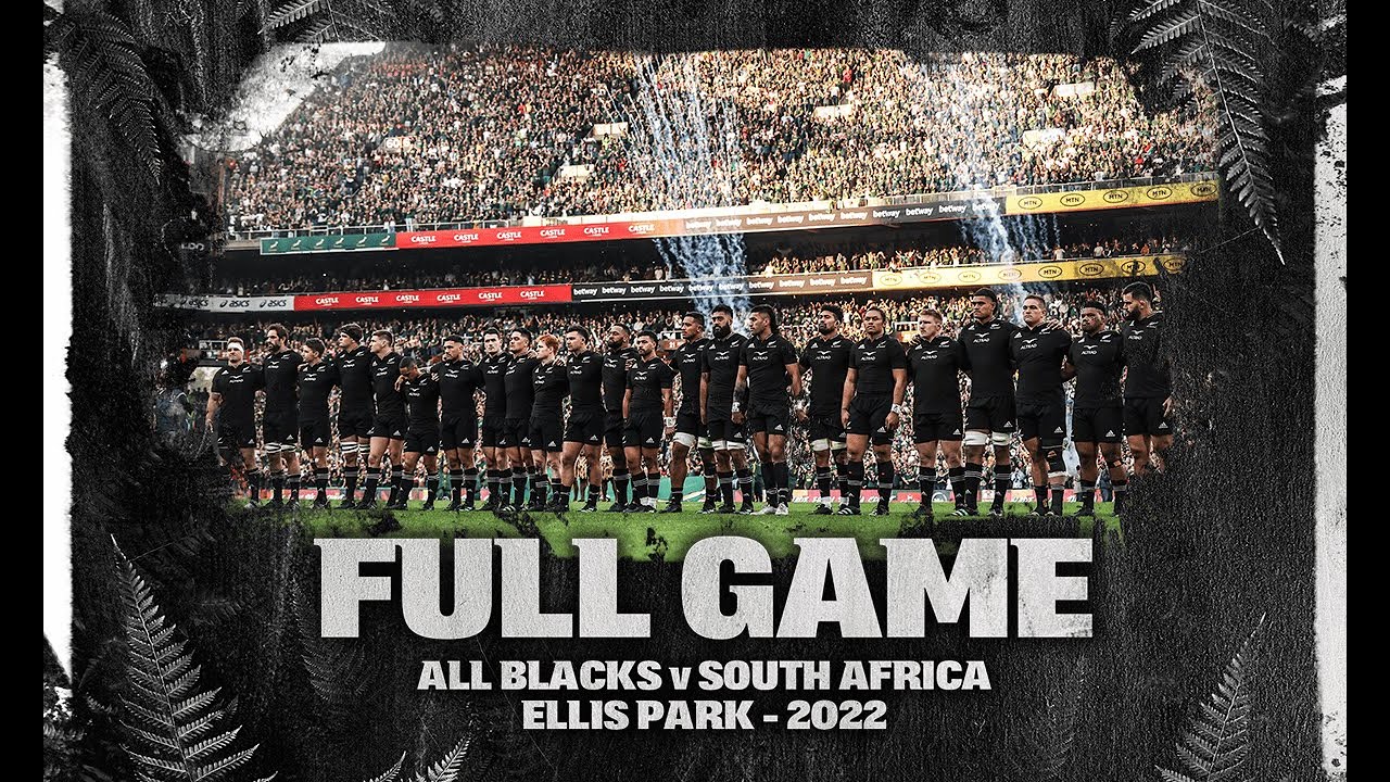 FULL GAME: All Blacks v South Africa (2022 - Johannesburg)