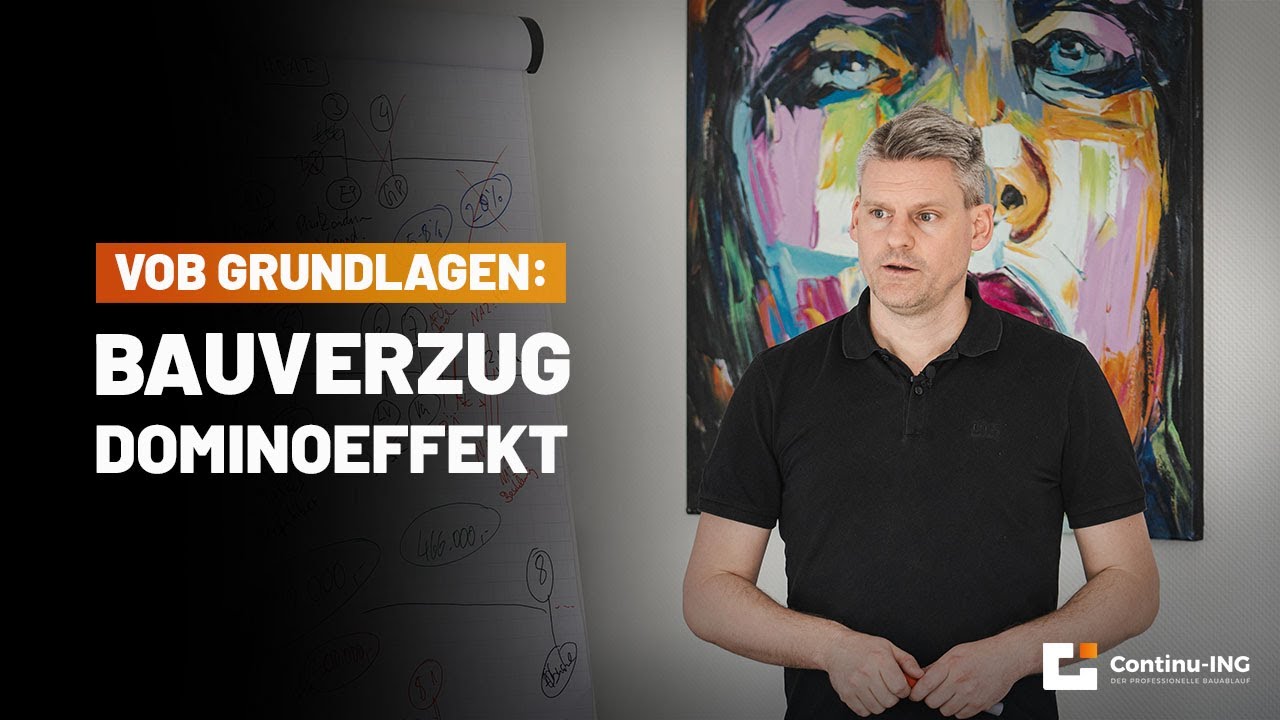 VOB Grundlagen: Wieso dein Bauverzug auch andere Gewerke beeinflusst im Dominoeffekt!