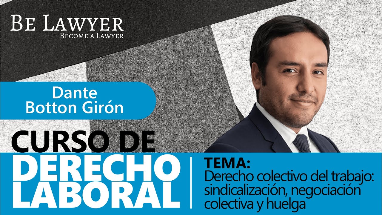 11. Derecho colectivo del trabajo | Be Lawyer