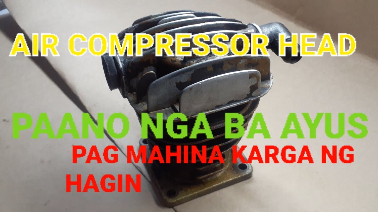 air compressor head paano nga ba ayusin  pag mahina kumarga ng hangin  at ayaw tumaas ang gauges