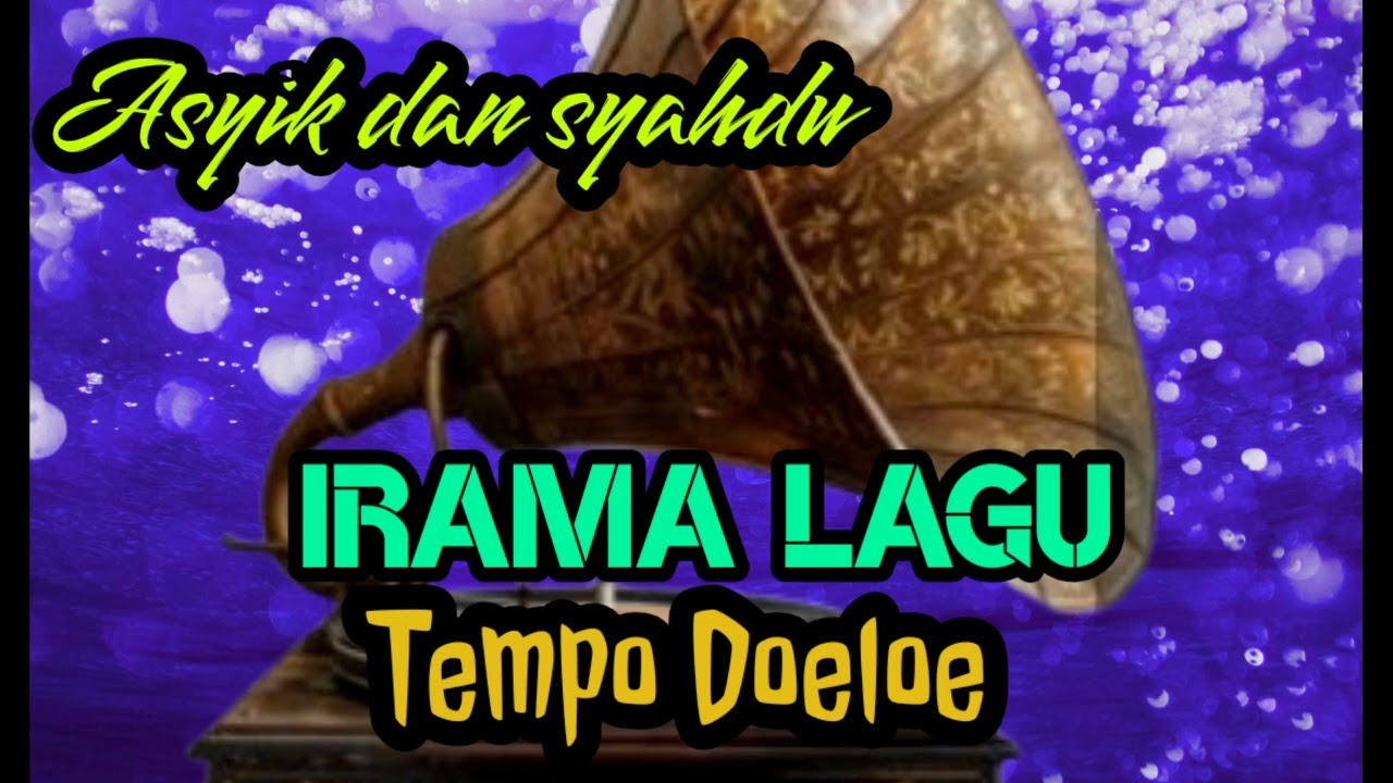 ASYIK MENIKMATI LAGU TEMPO DOELOE //LAGU TAHUN 1945//