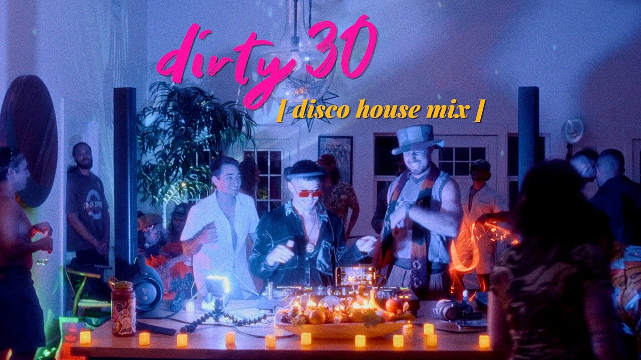 dirty thirty disco house mix