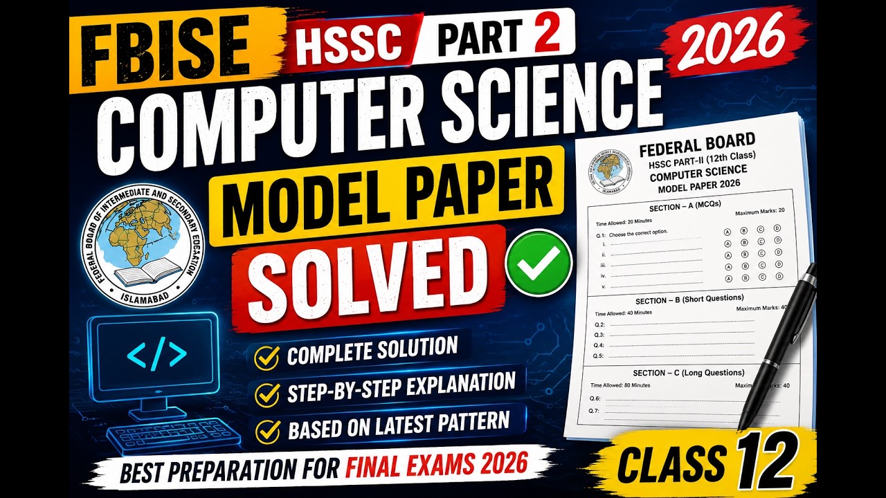 FBISE HSSC Part 2 Computer Science Model Paper 2026 Solved