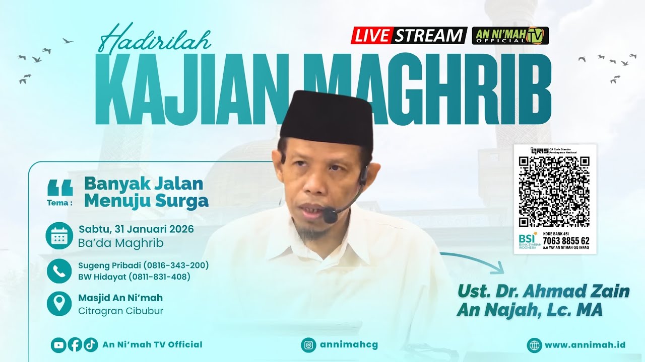 Banyak Jalan Menuju Surga | Ust. Dr. Ahmad Zain An Najah, Lc. MA | Kajian Maghrib
