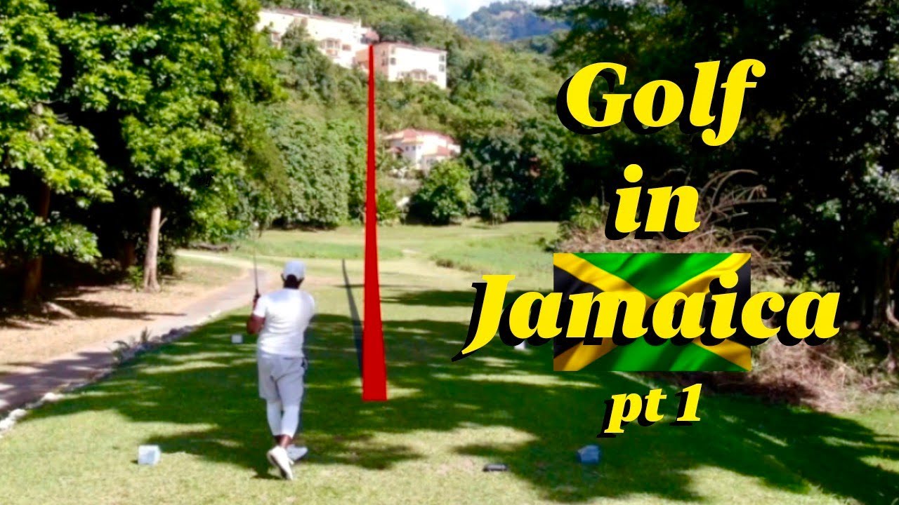 Golf in Jamaica PT 1
