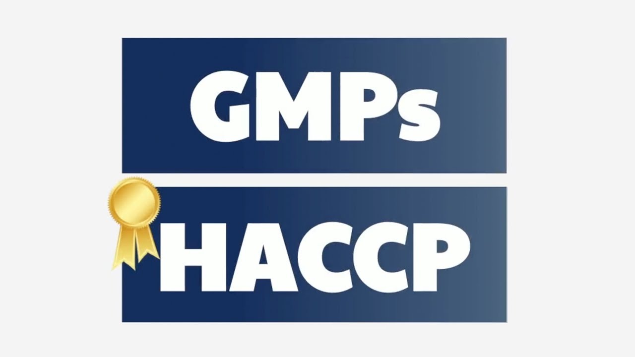 GMPs and HACCP