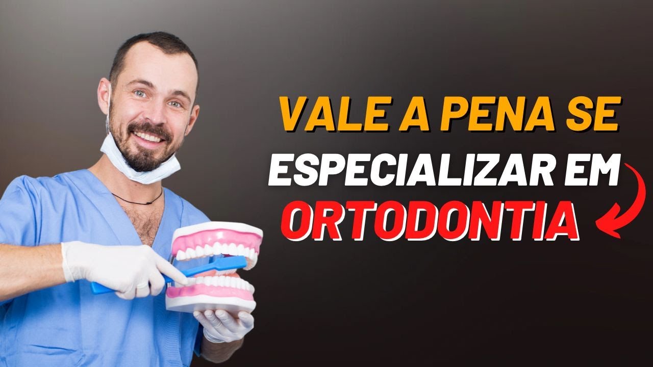 Dentista, será que vale a pena se especializar em ortodontia?
