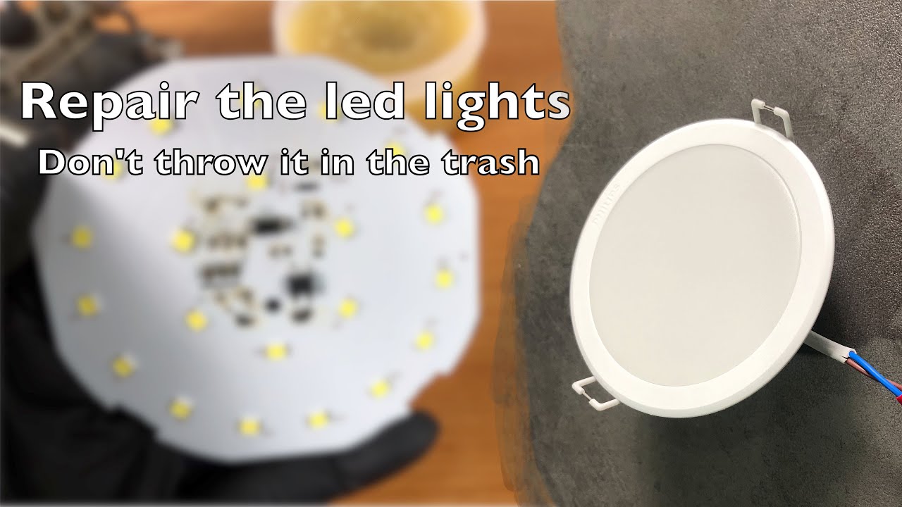 Repair the Led Downlight, Don't put it in the trash before watching this video