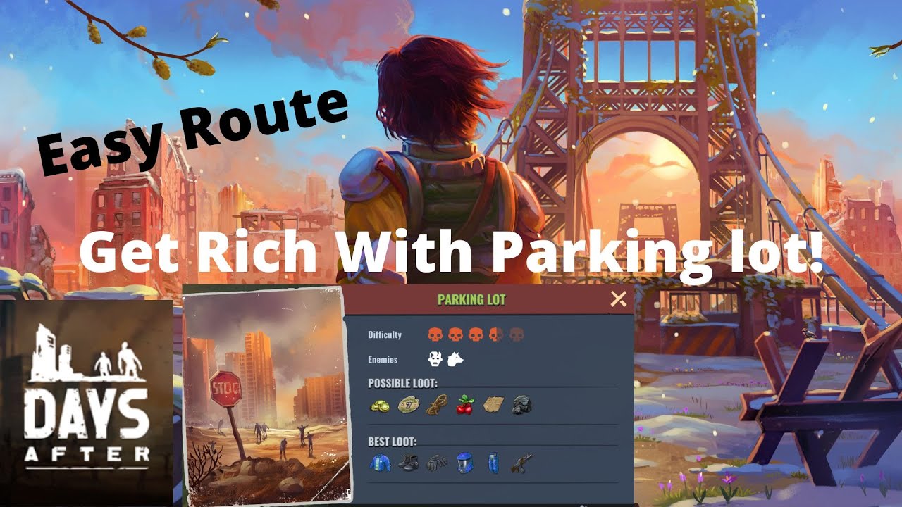 Days After: Get Rich With Parking lot! Outdated Bag trick gone