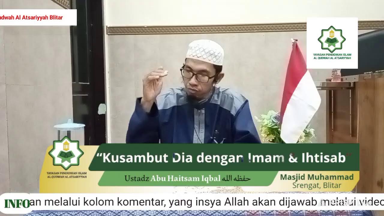 kajian spesial tematik-kusambut dia dengan iman dan ihtisab - Ustadz Abu Haitsam Iqbal حفظه الله