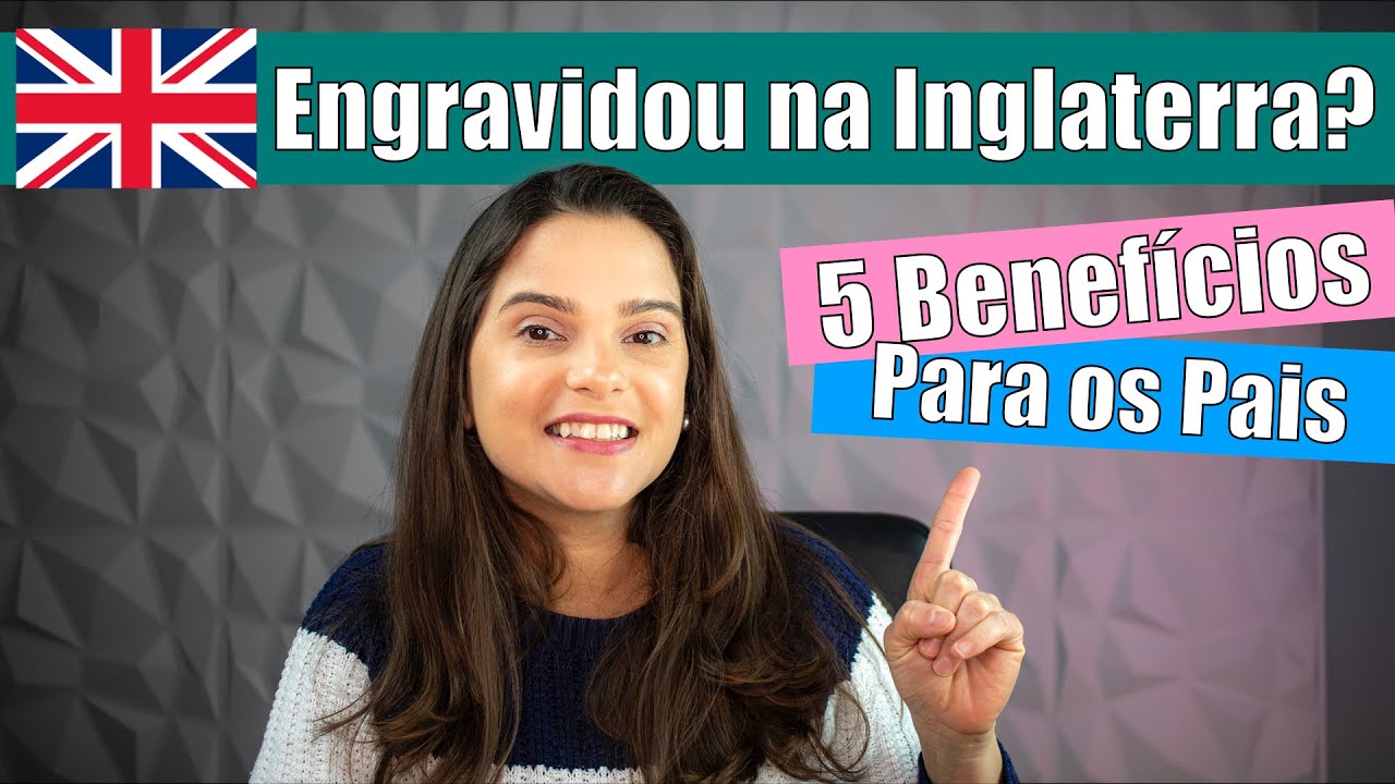 5 Benef&iacute;cios e Direitos que gestantes e pais recebem na Inglaterra | Siveporai