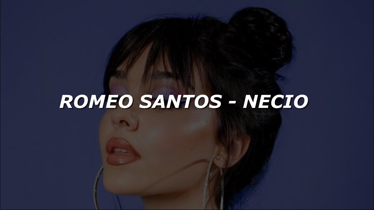 Romeo Santos - Necio (Letra/Lyrics)