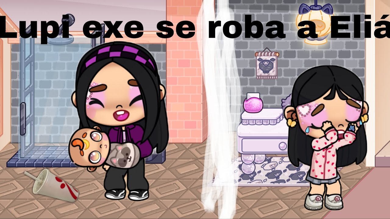 Lupi exe se roba a Elián,@lupi world 🌼⭐