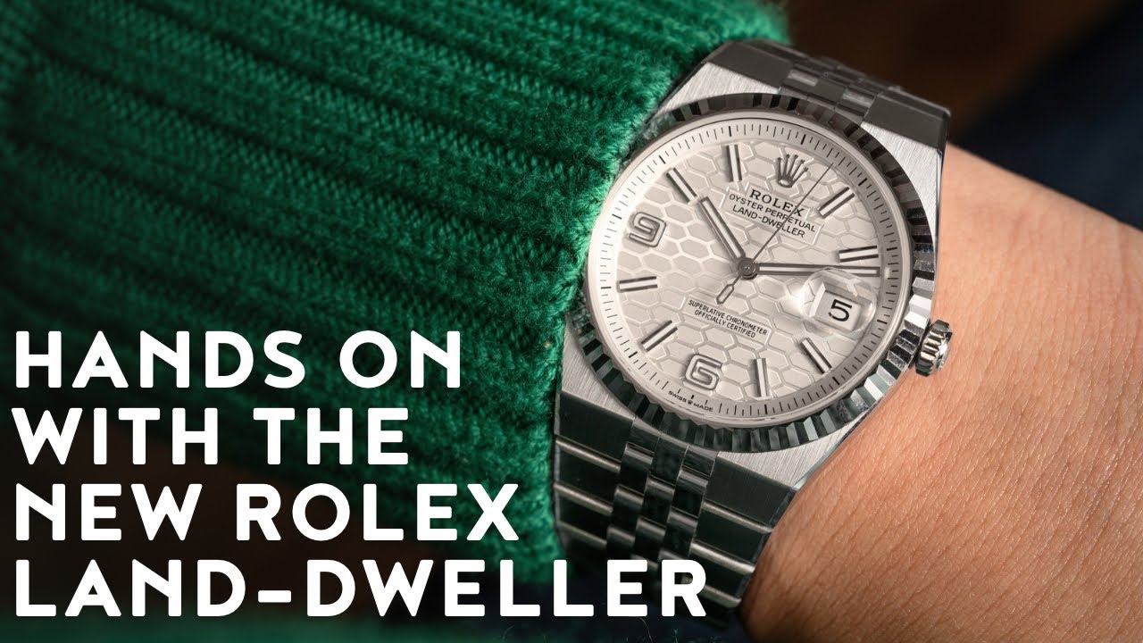Full Breakdown and Look at the New Rolex Land-Dweller