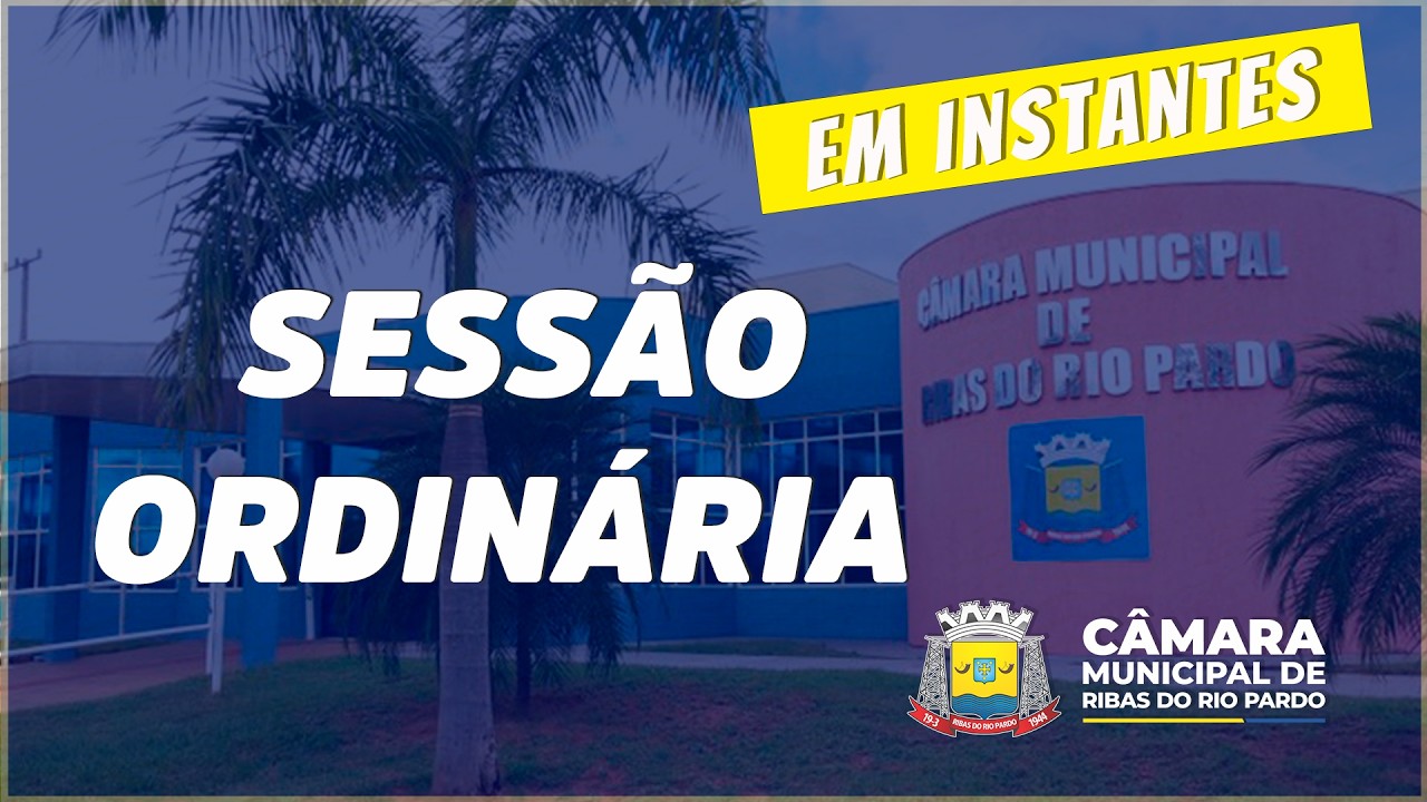 4ª SESSÃO LEGISLATIVA ORDINÁRIA DA CÂMARA MUNICIPAL DE RIBAS DO RIO PARDO.