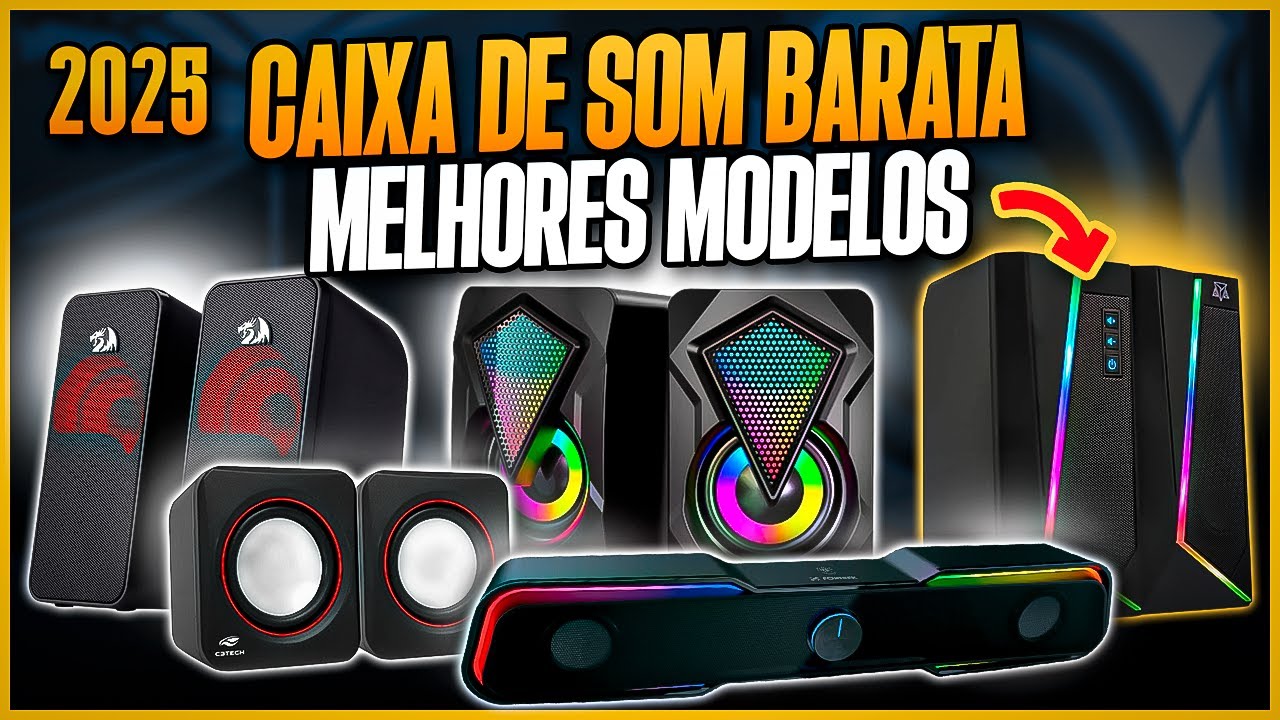 Qual CAIXA DE SOM para PC Comprar em 2025? 5 Modelos BONS E BARATOS! Caixa de Som Custo Benef&iacute;cio