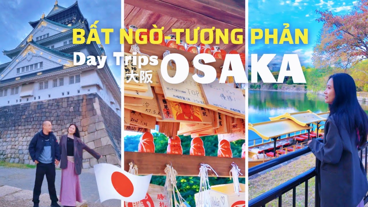 OSAKA Trong 1 Ngày 🇯🇵 - Những  Tương Phản Đầy Bất Ngờ