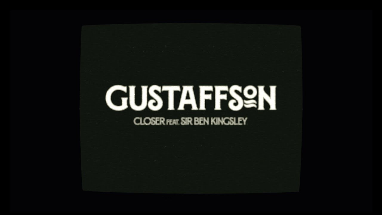 Gustaffson - Closer (Official Music Video)
