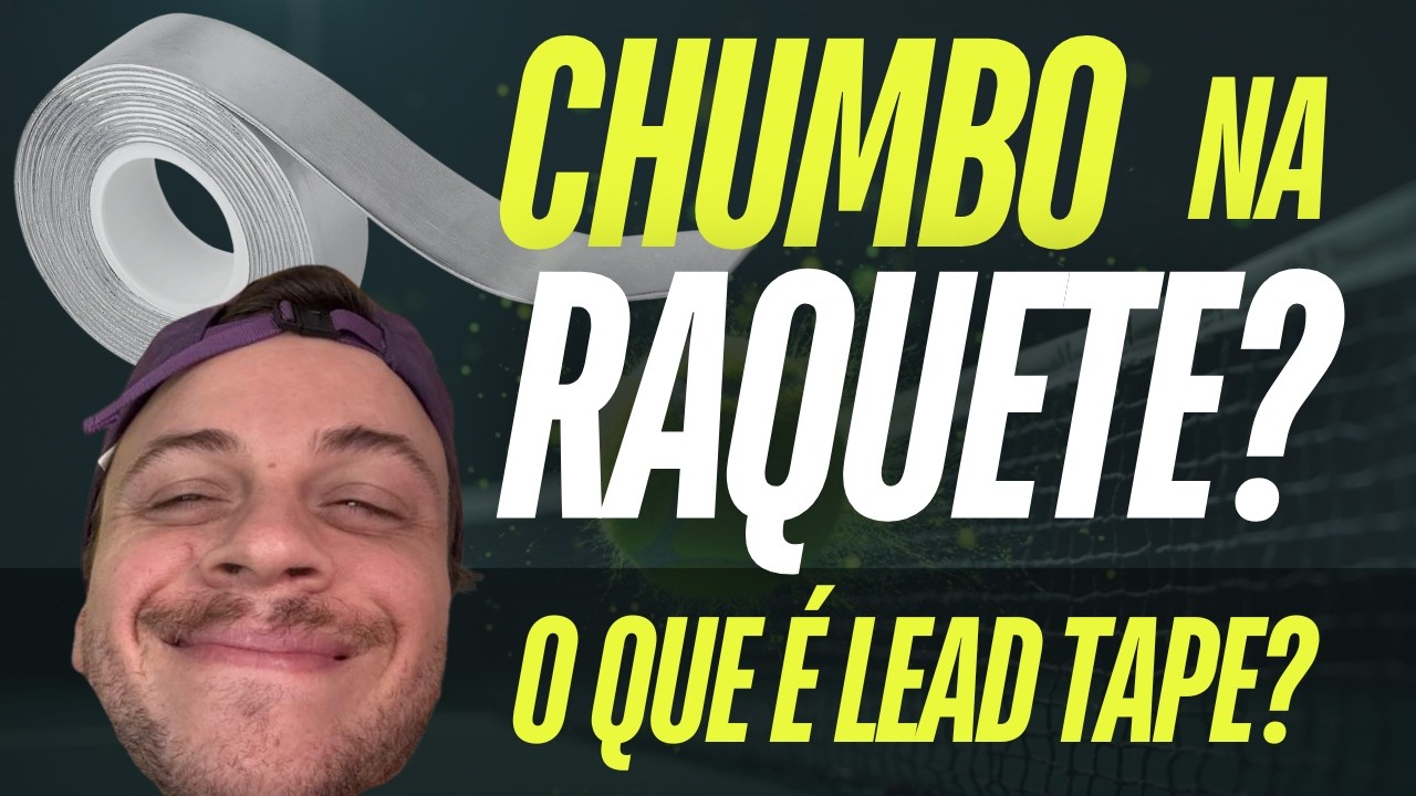 Chumbo na Raquete de Tênis? O quê é Lead Tape? Onde colocar?
