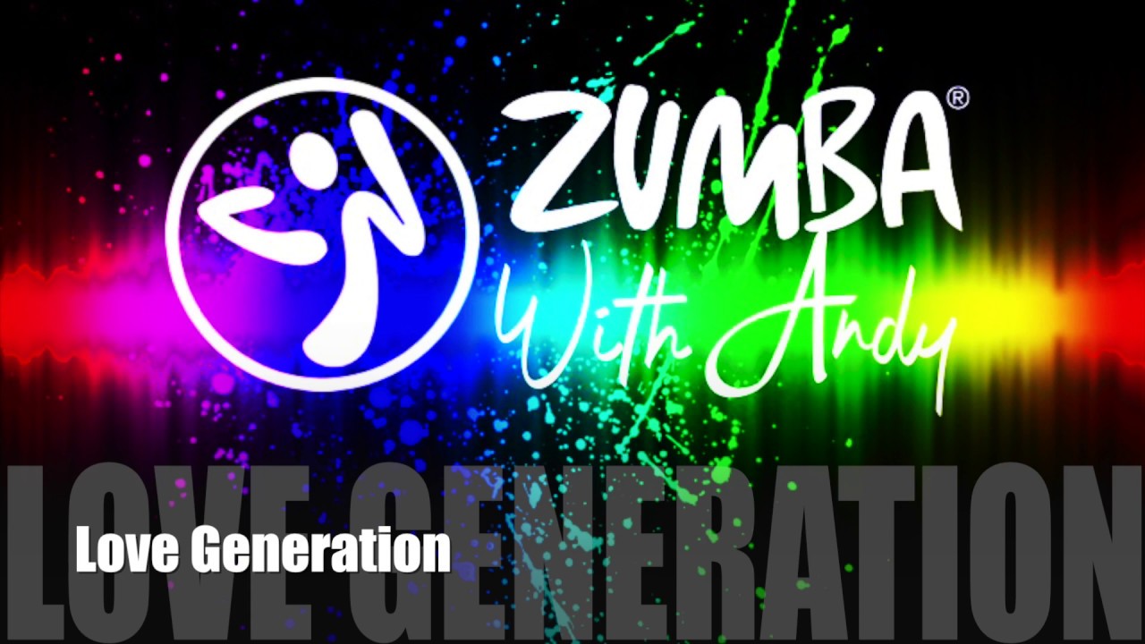 Love Generation - Zumba