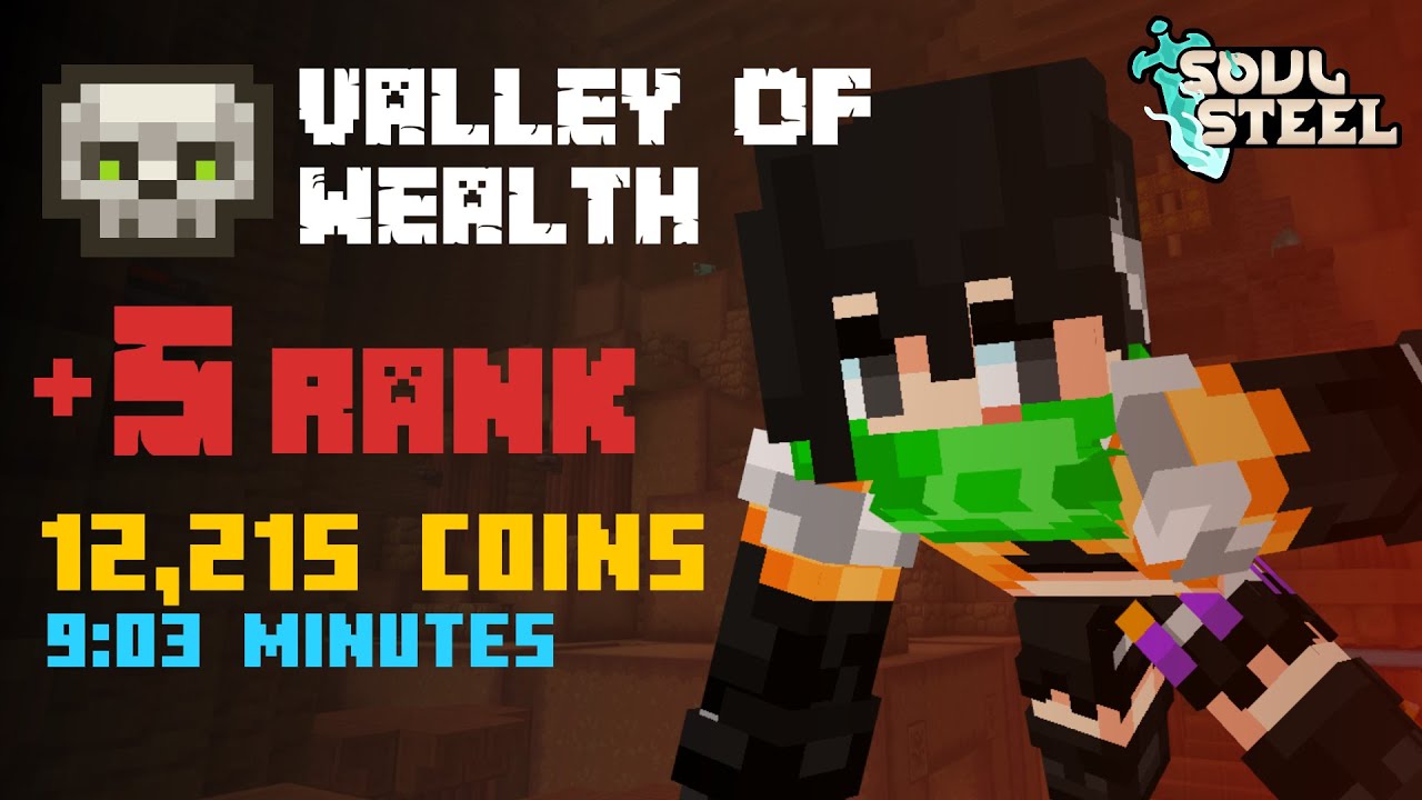 Soul Steel Valley Of Wealth 12,000 Coins Run
