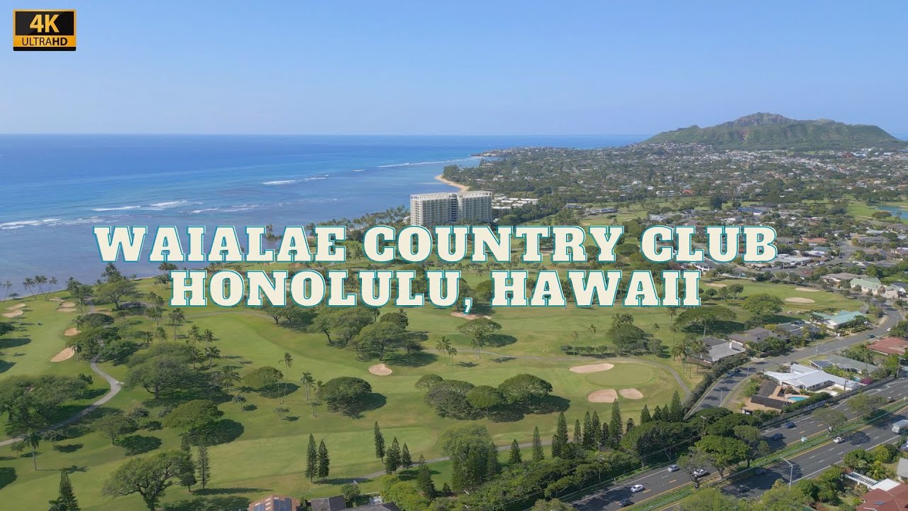 4K Drone Footage - Waialae Country Club - Honolulu, Hawaii