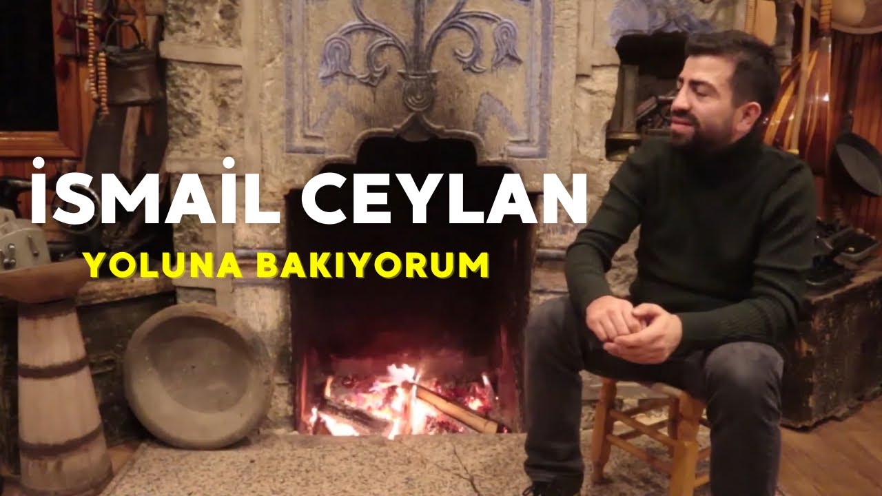 İsmail Ceylan - ( Yoluna Bakıyorum  2021 Official Video )