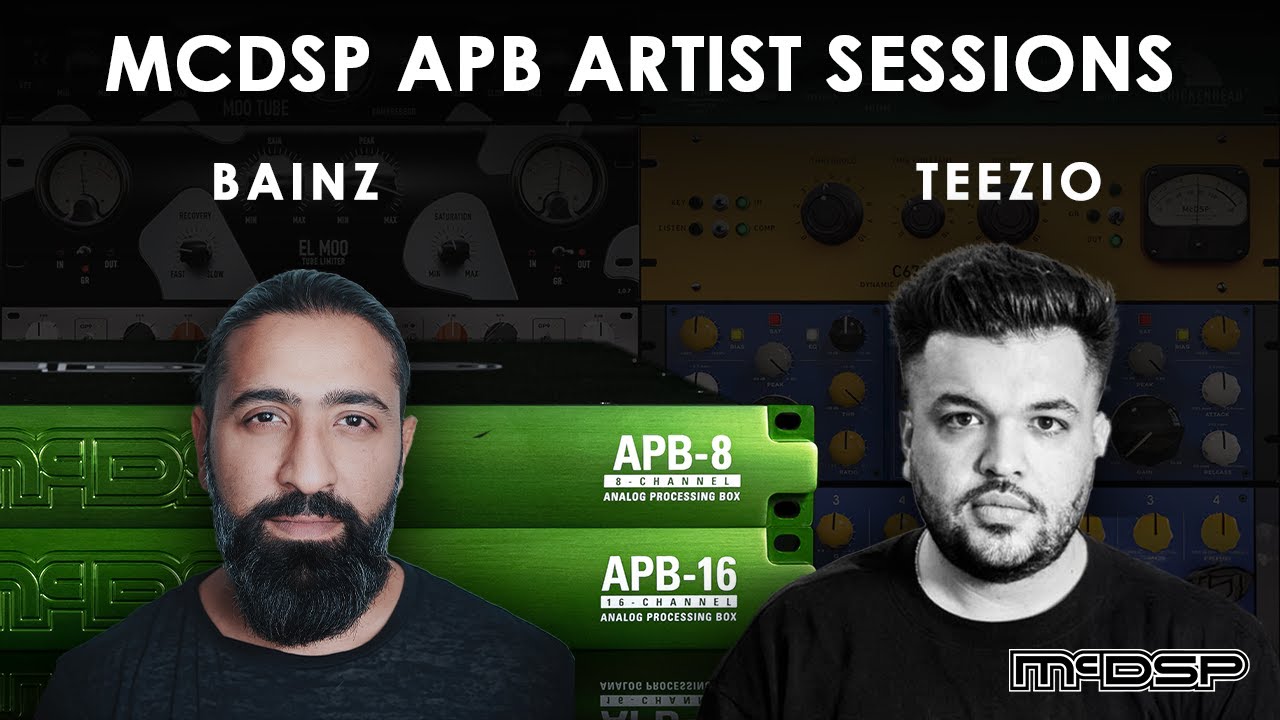 McDSP APB Artist Session | Teezio | Bainz