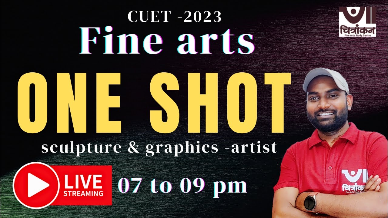 SCULPTURE & GRAPHICS ARTIST-One Shot (Part-3) BFA/MFA
