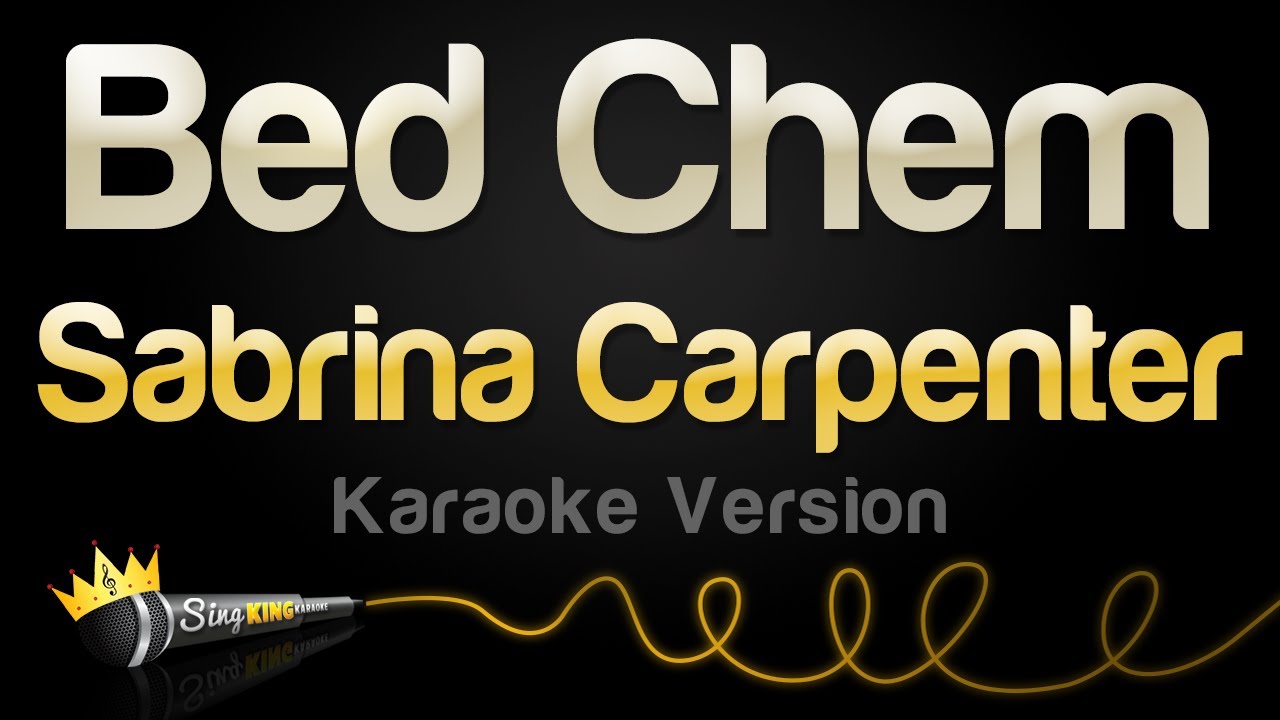 Sabrina Carpenter - Bed Chem (Karaoke Version)