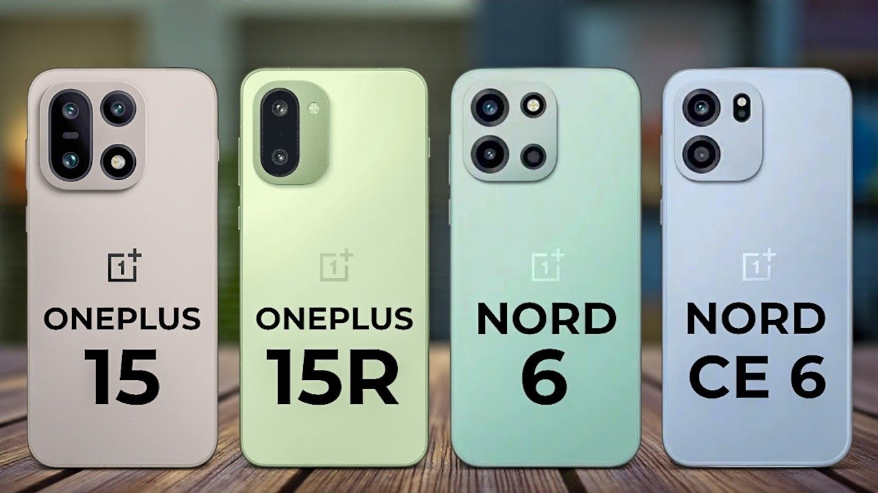 Oneplus 15 5G Vs Oneplus 15R 5G Vs Oneplus Nord 6 5G Vs Oneplus Nord CE 6 5G