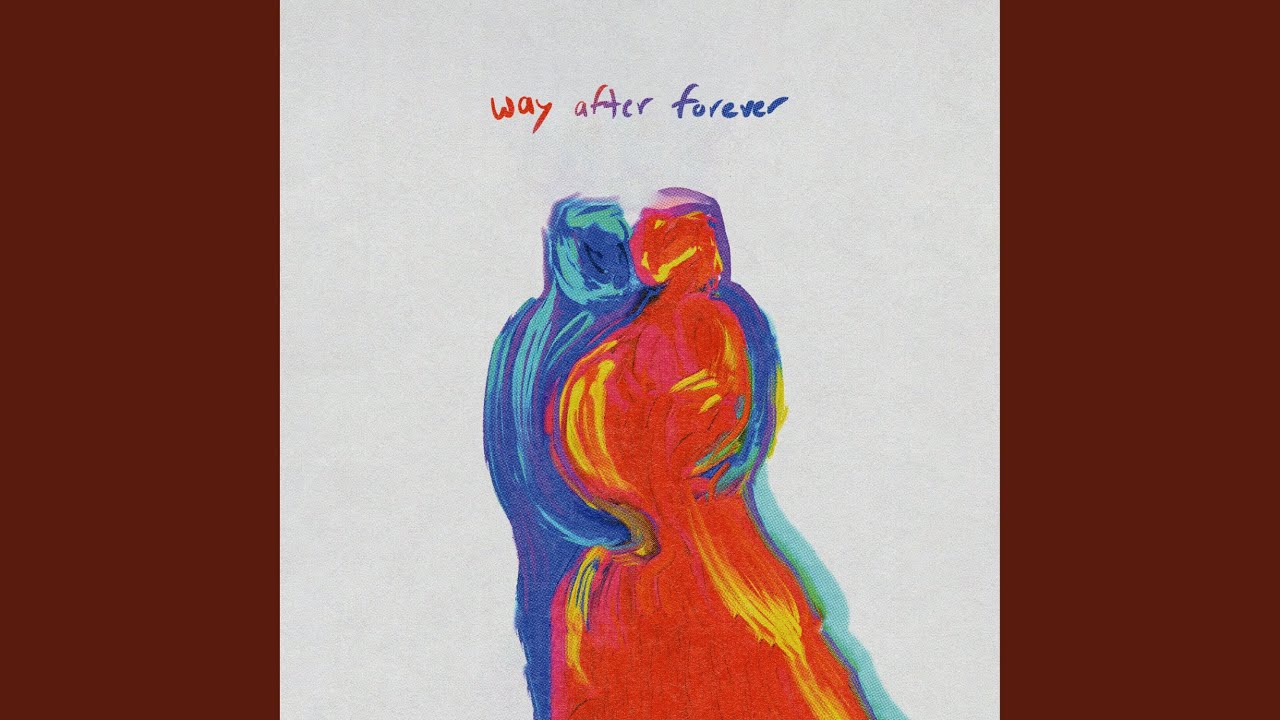 way after forever