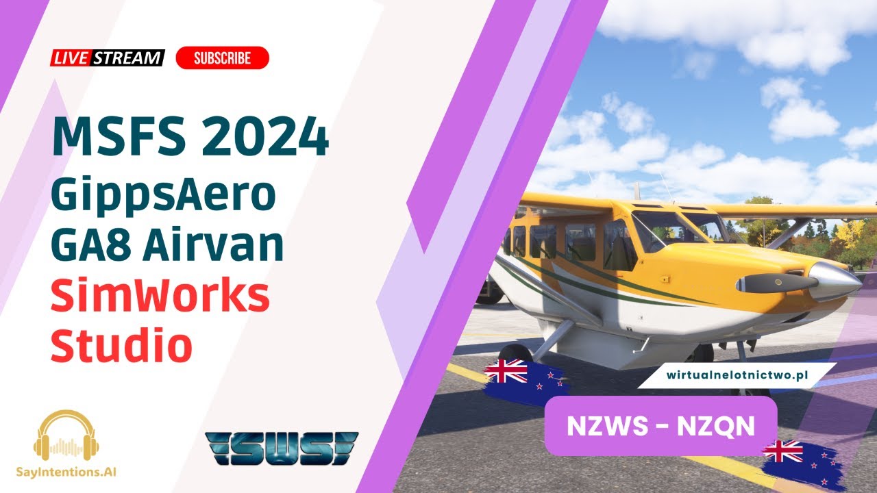 MSFS 2024 & SayIntentions.AI - GA8 Airvan od SimWorks Studio | Westport - Queenstown