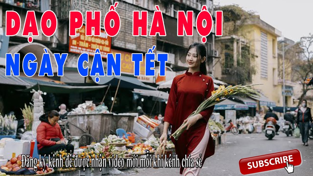 Dạo phố ngày giáp têt - Phố Nghĩa Tân Hà Nội.