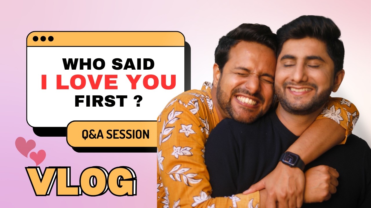 Who Said “I Love You” First? + Fun Q&A with Yogi & Kabeer | VLOG 6