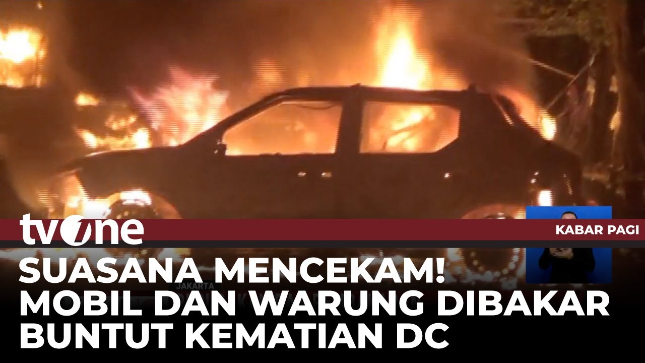 Akibat Kematian DC, Sekelompok Orang Bakar Warung Makan dan Mobil di Kalibata | Kabar Pagi