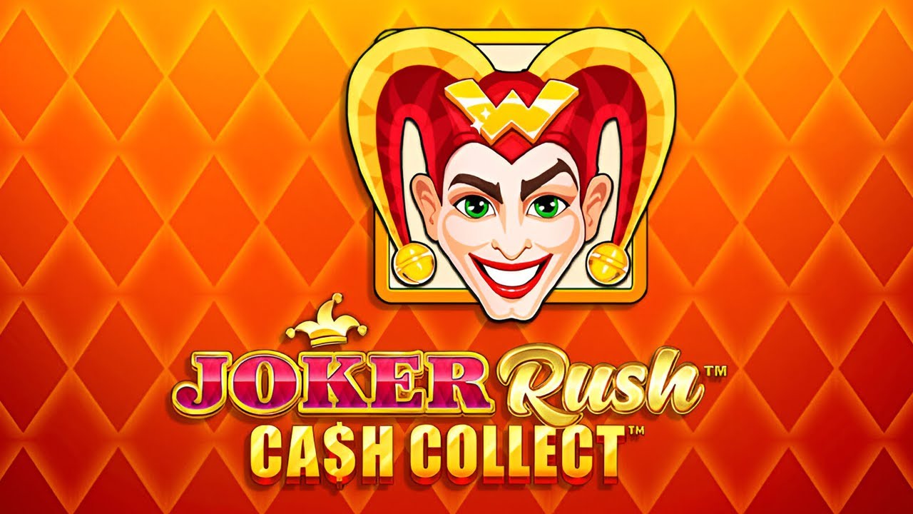 Joker Rush: Cash Collect - Playtech Slot