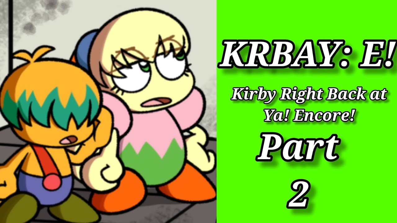 KRBAY: E! Часть 2 (Kirby Comic Dub)