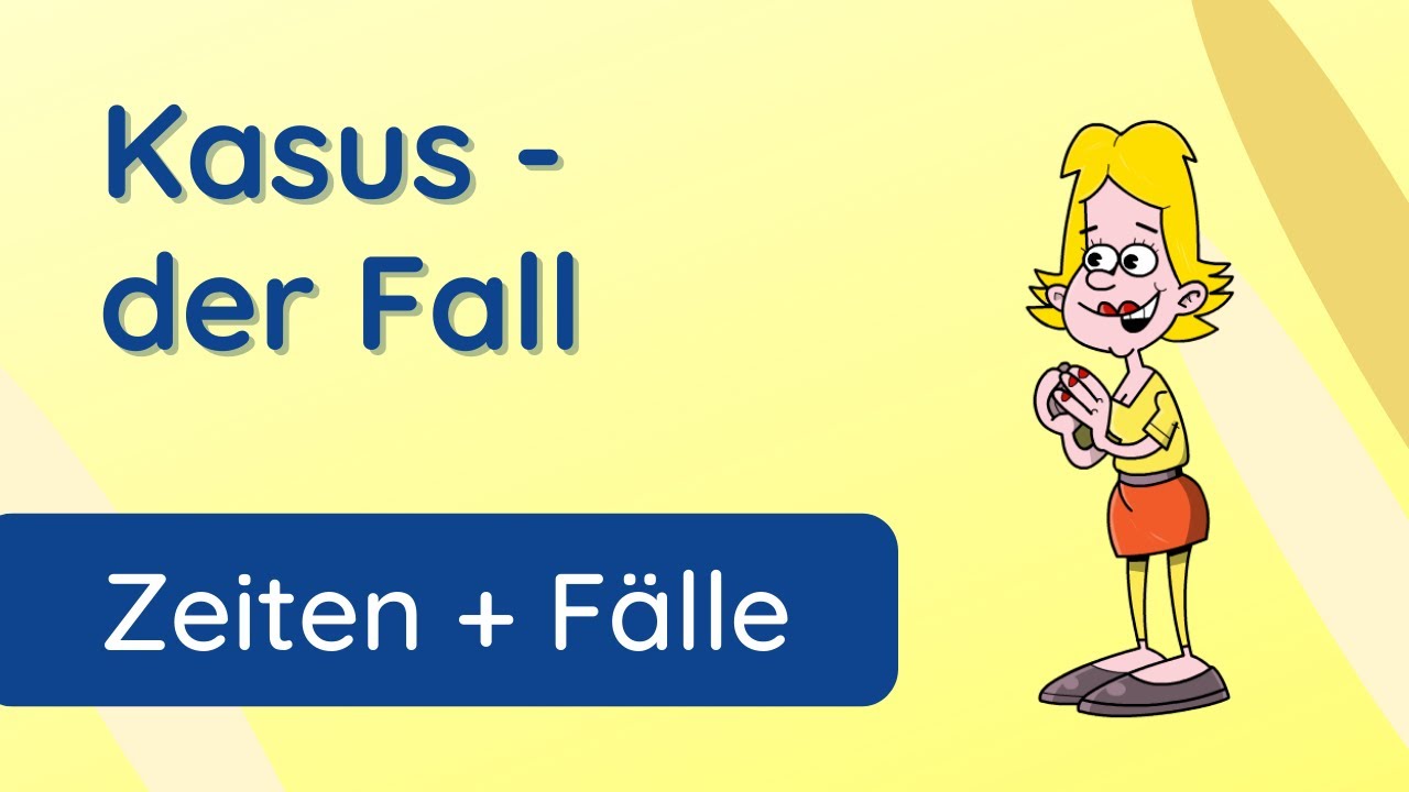 Was ist der Kasus?  ✅ Erkl&auml;rung und Beispiel