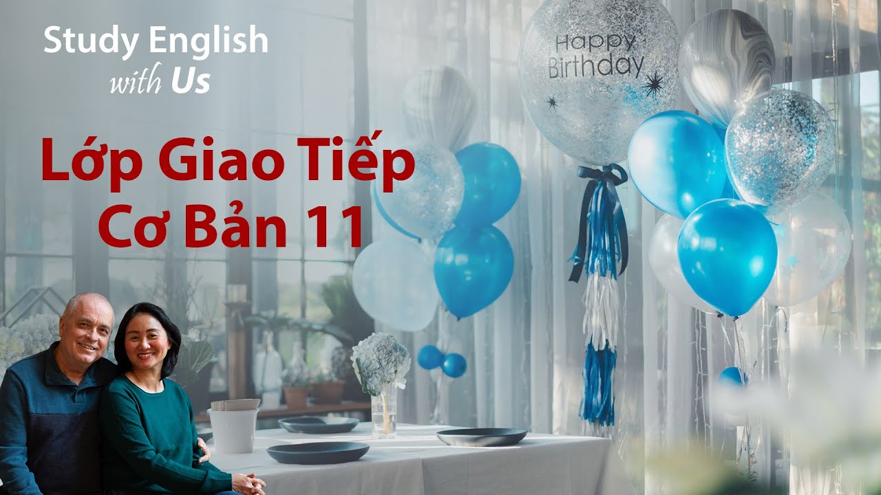 11 TK: Making a Reservation for a Birthday Party - Đặt Bàn Cho Tiệc Sinh Nhật