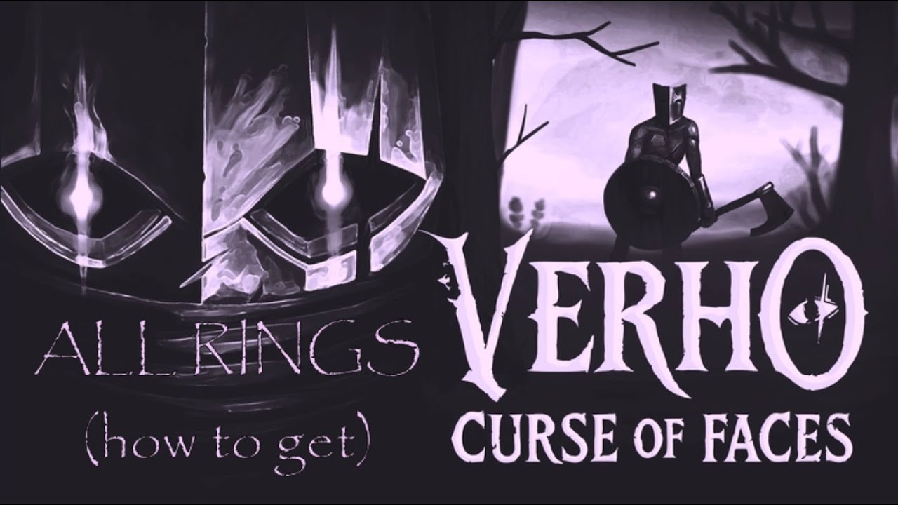 Verho - Curse of Faces. 💍ALL RINGS locations💍 (How to get)!