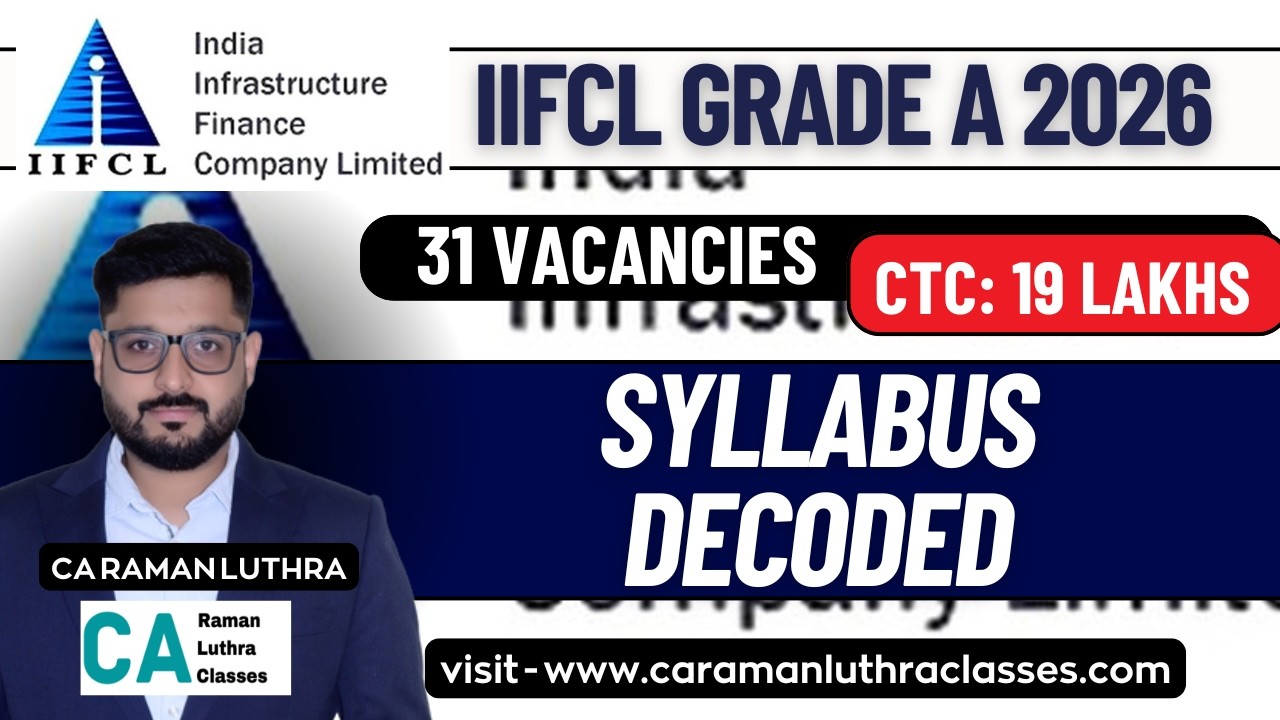 IIFCL Grade A 2026 | SYLLABUS DECODED | CTC : 19 lakhs | Eligibility?  Syllabus ?